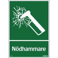 Skylt Nödhammare